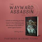 Praise for THE WAYWARD SPY and THE WAYWARD ASSASSIN